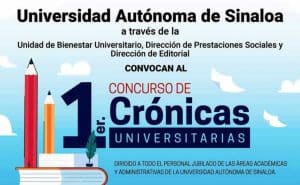 ¿Trabajaste en la UAS? Participa en su concurso de crónicas