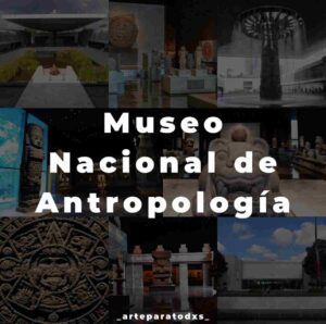 Museo Nacional de antropología