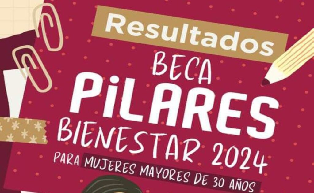 Beca Pilares para mujeres de 30 años; cómo consultar los resultados