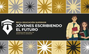Beca Jóvenes Escribiendo el Futuro: paso a paso para registrarte